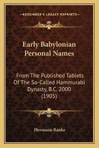 Enlarge image Cover: Early Babylonian Personal Names - Kessinger Publishing