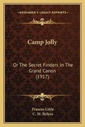 Cover: Camp Jolly - Kessinger Publishing