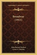 Cover: Broadway (1911) - Kessinger Publishing