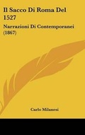 Cover: Il Sacco Di Roma del 1527 - Kessinger Publishing