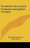 Cover: Geschichte Der Letzten Funfundzwanzig Jahre V2 (1845) - Kessinger Publishing