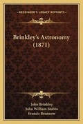 Cover: Brinkley's Astronomy (1871) - Kessinger Publishing