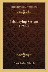 Enlarge image Cover: Bricklaying System (1909) - Kessinger Publishing