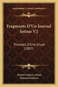 Cover: Fragments D'Un Journal Intime V2 - Kessinger Publishing