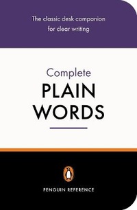 Enlarge image Cover: The Complete Plain Words - Penguin Books Ltd