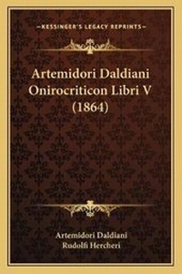 Abbildung von: Artemidori Daldiani Onirocriticon Libri V (1864) - Kessinger Publishing