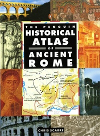 Enlarge image Cover: The Penguin Historical Atlas of Ancient Rome - Penguin Books Ltd