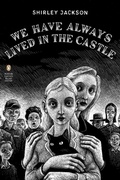 Cover: We Have Always Lived in the Castle - Penguin Classics