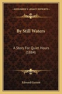 Enlarge image Cover: By Still Waters - Kessinger Publishing