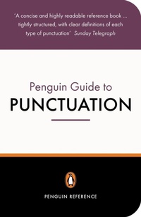 Enlarge image Cover: The Penguin Guide to Punctuation - Penguin Books Ltd