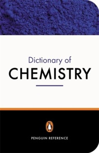 Abbildung von: The Penguin Dictionary of Chemistry - Penguin Books Ltd