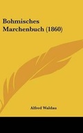 Cover: Bohmisches Marchenbuch (1860) - Kessinger Publishing