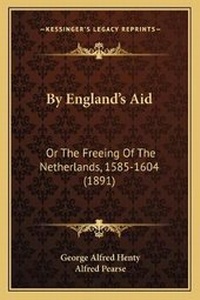 Enlarge image Cover: By England's Aid - Kessinger Publishing