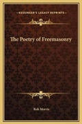Cover: The Poetry of Freemasonry - Kessinger Publishing