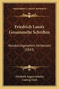 Cover: Friedrich Laun's Gesammelte Schriften - Kessinger Publishing