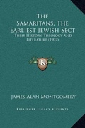 Cover: The Samaritans, The Earliest Jewish Sect - Kessinger Publishing