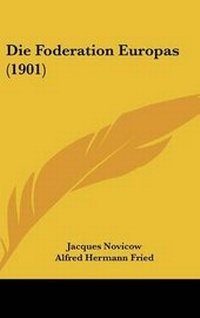 Enlarge image Cover: Die Foderation Europas (1901) - Kessinger Publishing