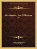 Cover: Gas, Gasoline, And Oil Engines (1914) - Kessinger Publishing