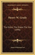 Cover: Henry W. Grady - Kessinger Publishing