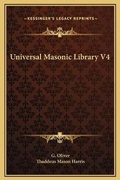 Cover: Universal Masonic Library V4 - Kessinger Publishing