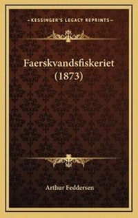 Abbildung von: Faerskvandsfiskeriet (1873) - Kessinger Publishing
