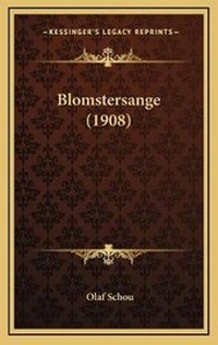 Abbildung von: Blomstersange (1908) - Kessinger Publishing
