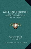 Cover: Golf Architecture - Kessinger Publishing