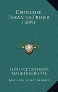 Cover: Deutscher Hiawatha Primer (1899) - Kessinger Publishing