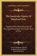 Cover: The Jonnycake Papers Of Shepherd Tom - Kessinger Publishing