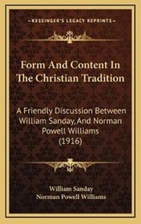 Enlarge image Cover: Form And Content In The Christian Tradition - Kessinger Publishing