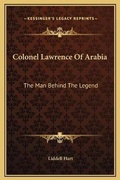 Cover: Colonel Lawrence Of Arabia - Kessinger Publishing