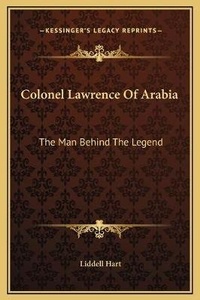 Enlarge image Cover: Colonel Lawrence Of Arabia - Kessinger Publishing