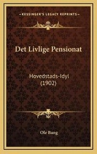 Abbildung von: Det Livlige Pensionat - Kessinger Publishing