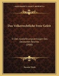 Cover: Das Volkerrechtliche Freie Geleit - Kessinger Publishing