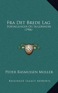 Abbildung von: Fra Det Brede Lag - Kessinger Publishing