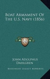 Abbildung von: Boat Armament Of The U.S. Navy (1856) - Kessinger Publishing
