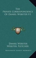 Cover: The Private Correspondence of Daniel Webster V1 - Kessinger Publishing