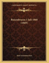 Abbildung von: Boiumbraeen 1 Juli 1868 (1869) - Kessinger Publishing
