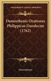 Abbildung von: Demosthenis Orationes Philippicae Duodecim (1762) - Kessinger Publishing