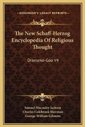 Cover: The New Schaff-Herzog Encyclopedia Of Religious Thought - Kessinger Publishing