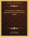 Cover: Les Anciennes Coutumes Du Japon Et Le Nouveau Code Civil (1894) - Kessinger Publishing