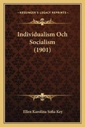 Cover: Individualism Och Socialism (1901) - Kessinger Publishing