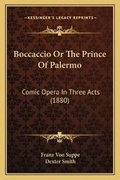 Cover: Boccaccio Or The Prince Of Palermo - Kessinger Publishing