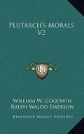 Cover: Plutarch's Morals V2 - Kessinger Publishing