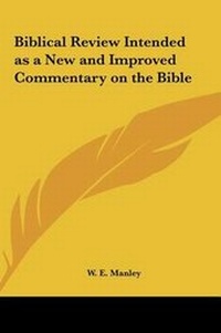 Bild: Biblical Review Intended as a New and Improved Commentary on the Bible - Kessinger Publishing