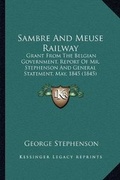 Cover: Sambre And Meuse Railway - Kessinger Publishing
