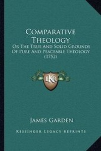 Enlarge image Cover: Comparative Theology - Kessinger Publishing