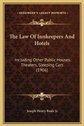 Cover: The Law Of Innkeepers And Hotels - Kessinger Publishing