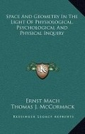 Cover: Space And Geometry In The Light Of Physiological, Psychological And Physical Inquiry - Kessinger Publishing