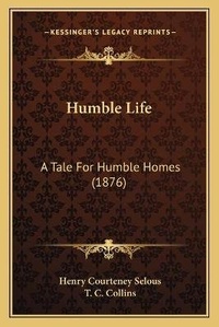 Enlarge image Cover: Humble Life - Kessinger Publishing